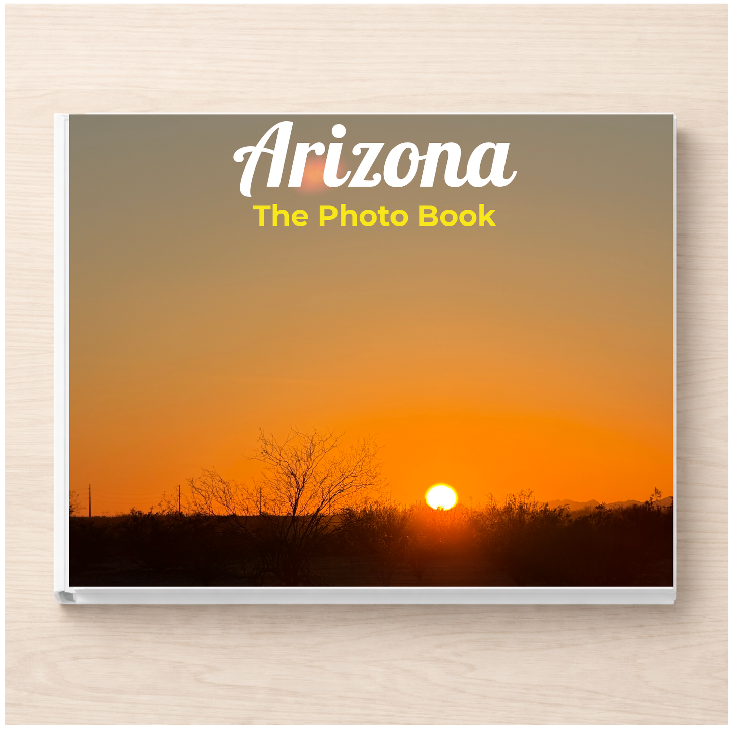 Arizona: The Photo Book