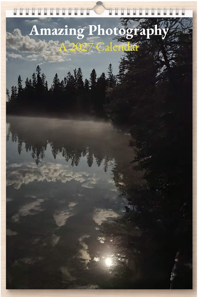 Amazing Photography: A 2027 Calendar