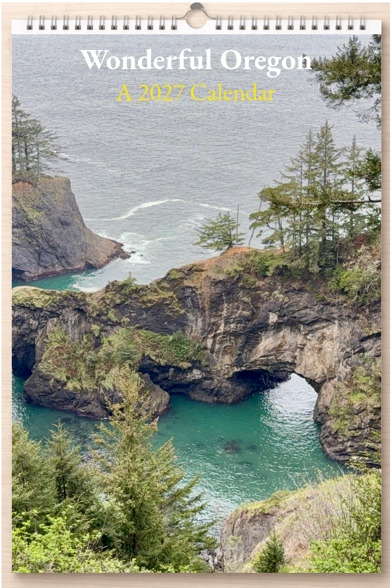 Wonderful Oregon: A 2027 Calendar