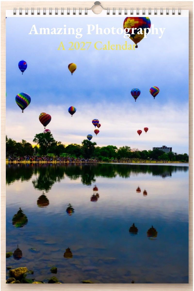 Amazing Photography: A 2027 Calendar