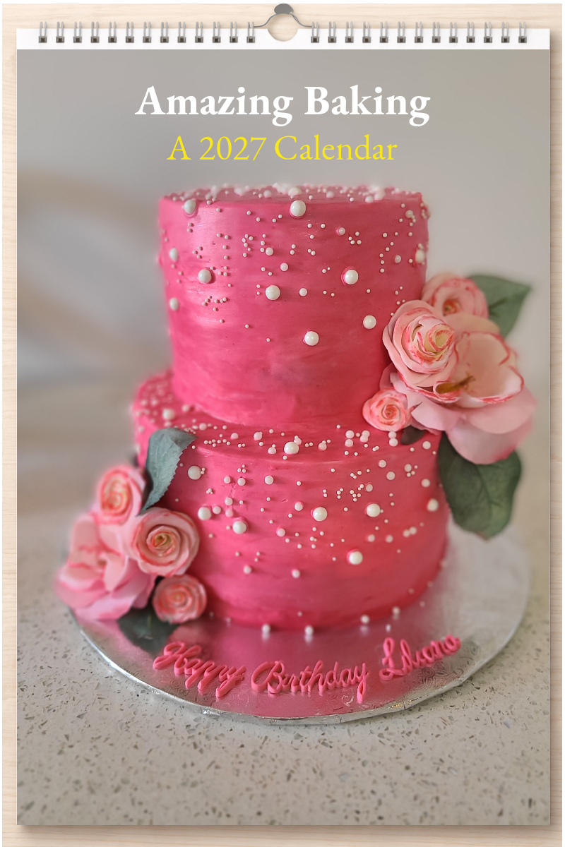 Amazing Baking: A 2027 Calendar