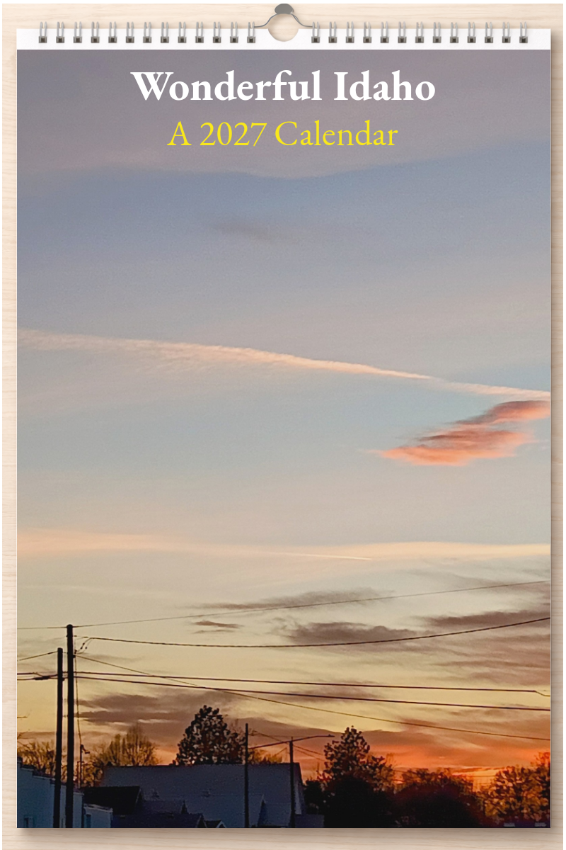 Wonderful Idaho: A 2027 Calendar