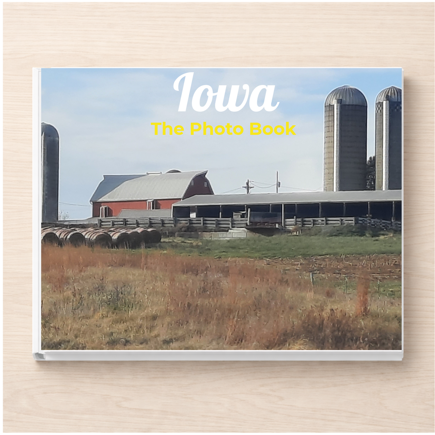 Iowa: The Photo Book