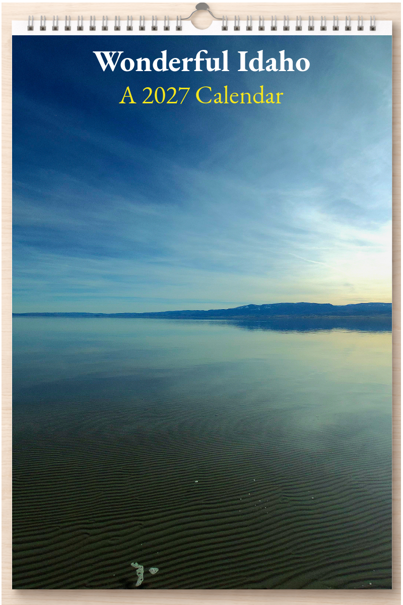 Wonderful Idaho: A 2027 Calendar