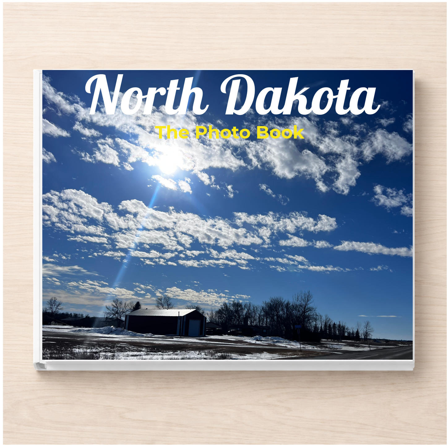 North Dakota: The Photo Book