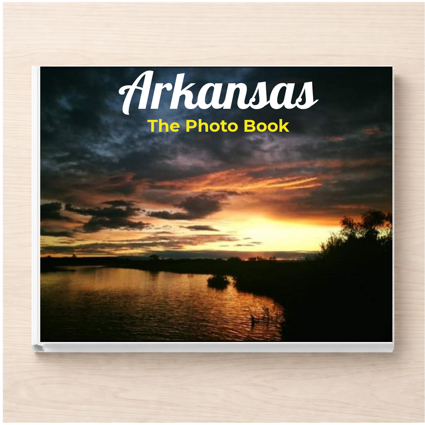 Arkansas: The Photo Book