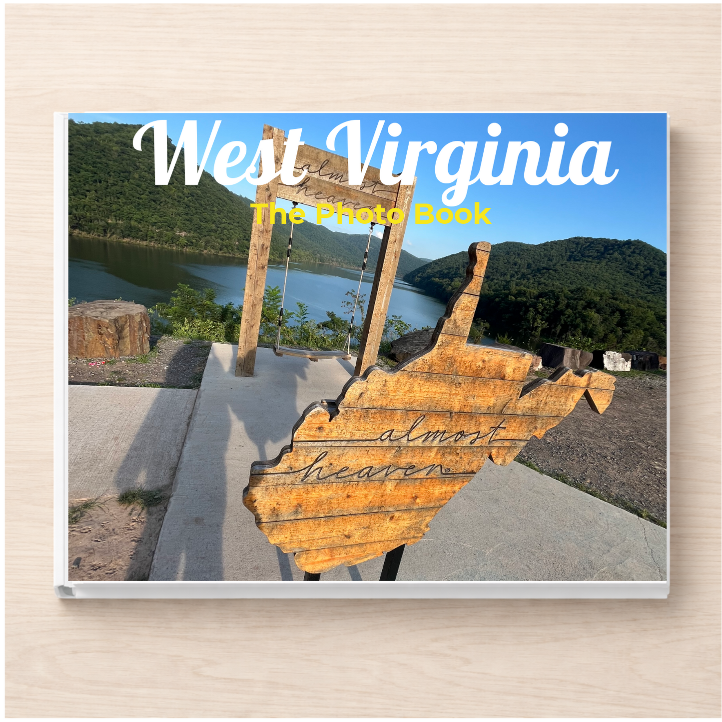 West Virginia: The Photo Book