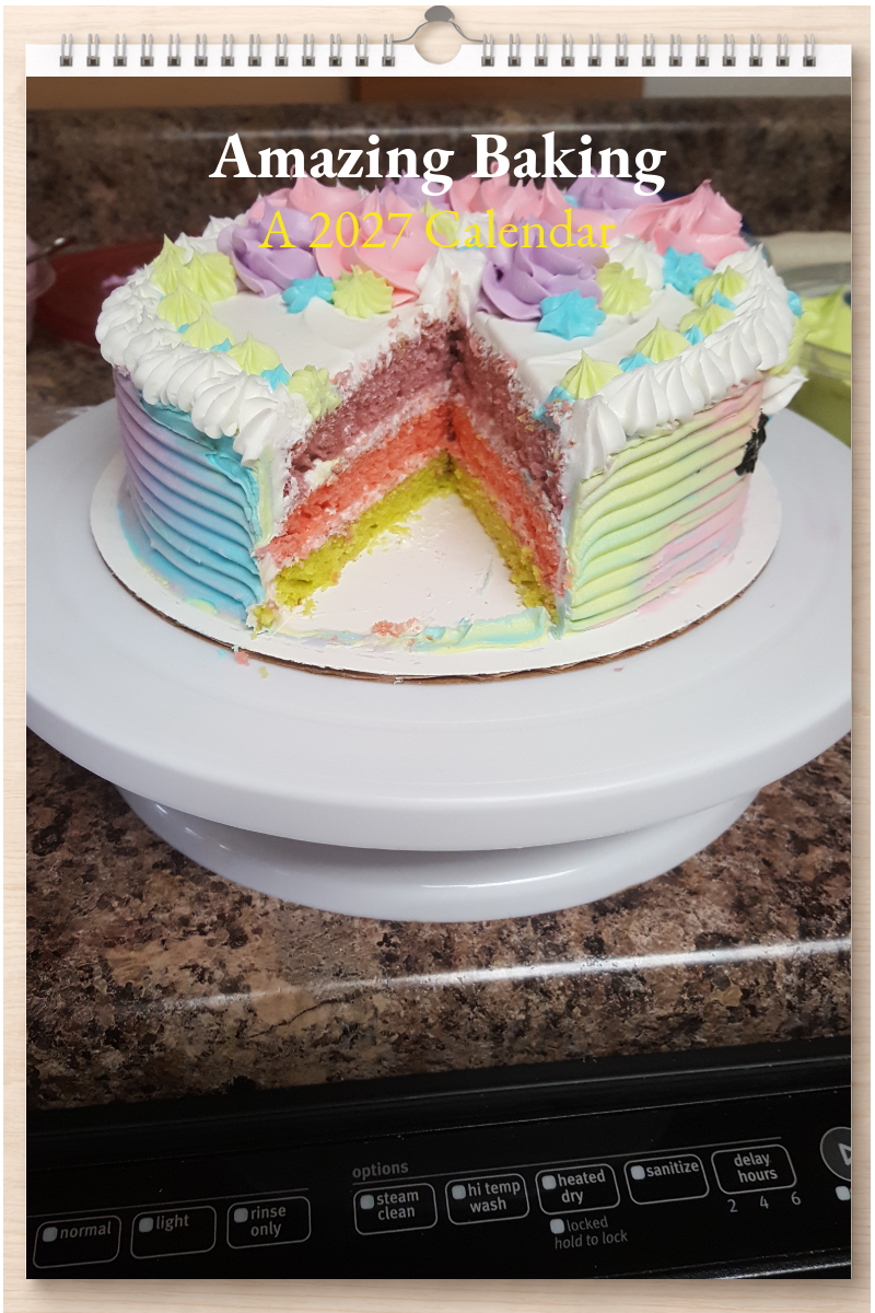 Amazing Baking: A 2027 Calendar