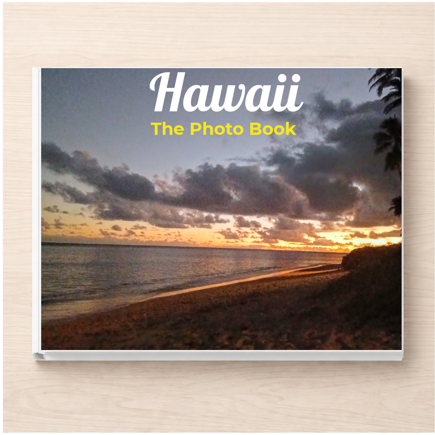 Hawaii: The Photo Book