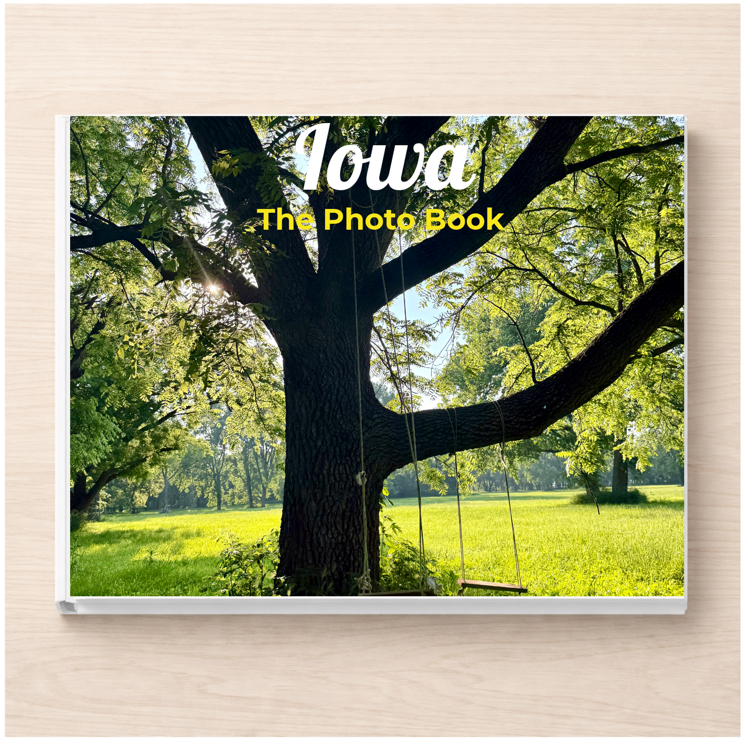 Iowa: The Photo Book