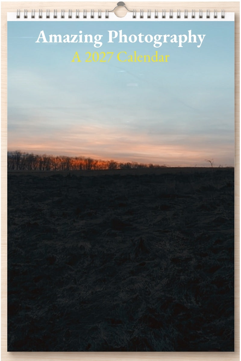 Amazing Photography: A 2027 Calendar