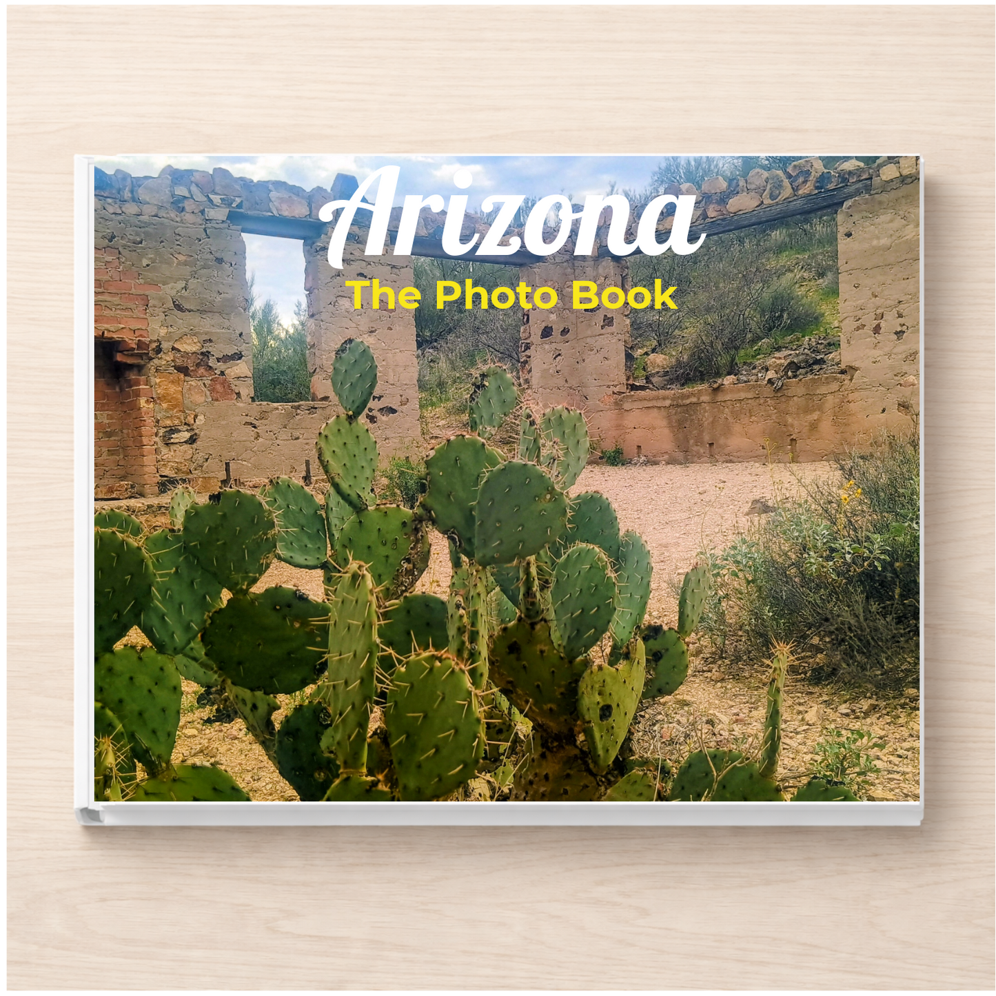 Arizona: The Photo Book