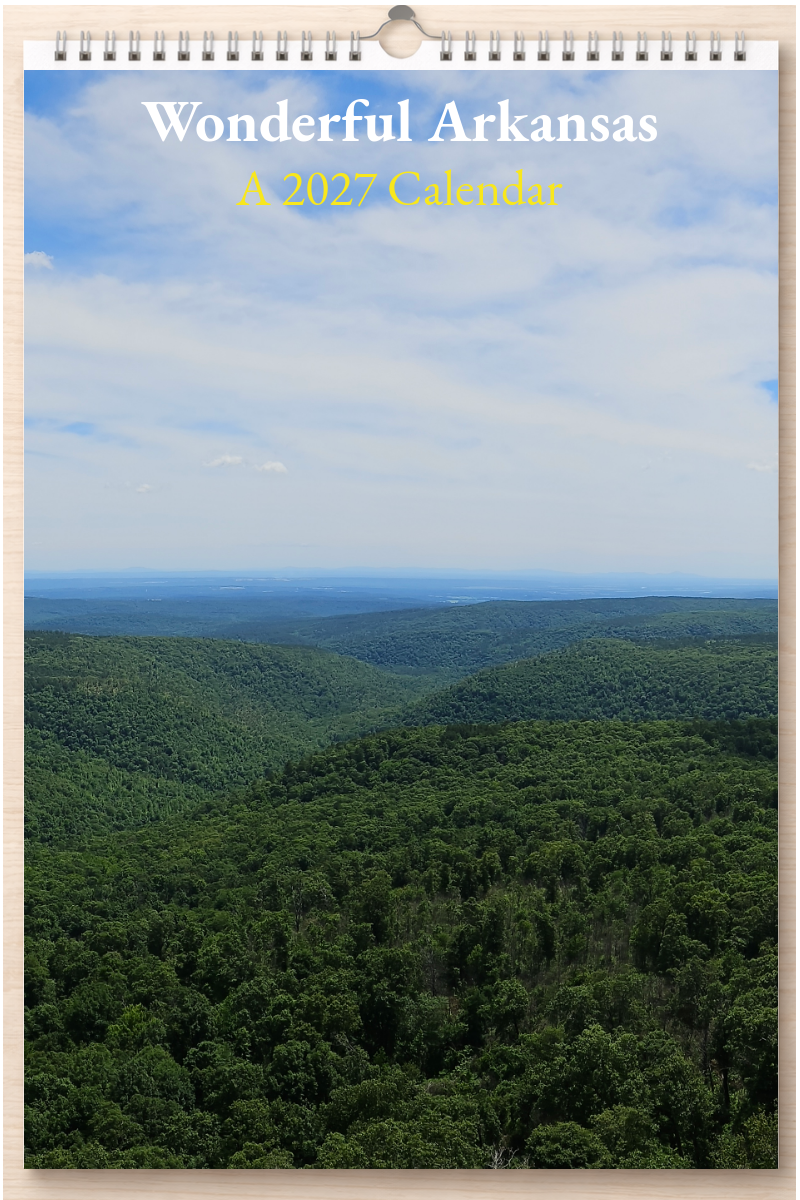 Wonderful Arkansas: A 2027 Calendar