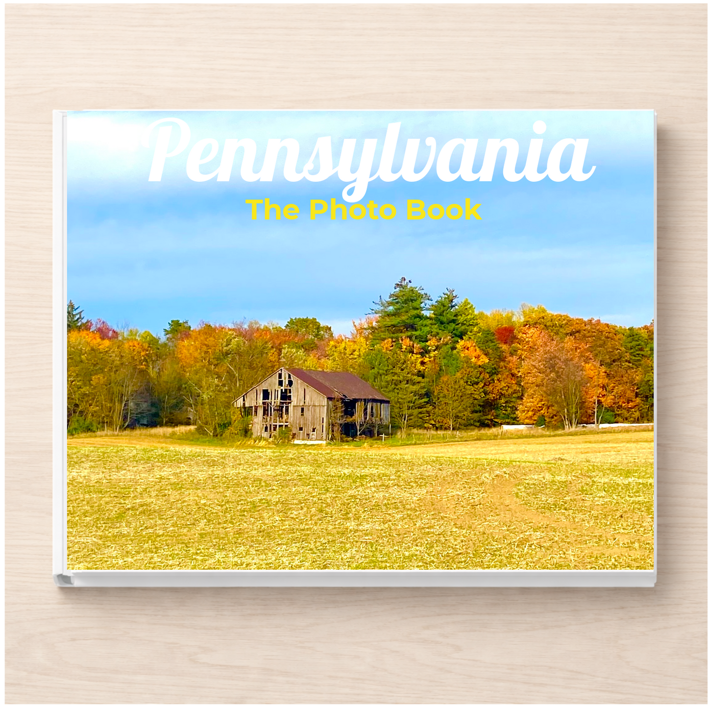 Pennsylvania: The Photo Book