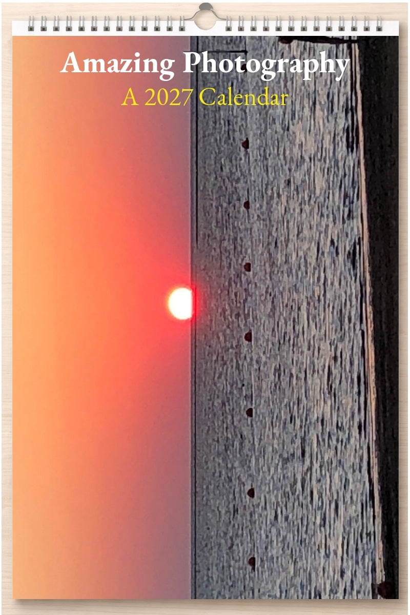 Amazing Photography: A 2027 Calendar