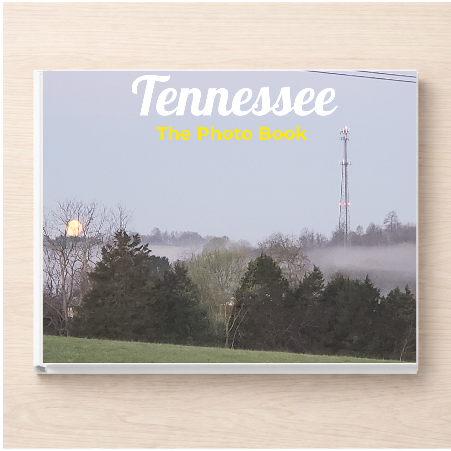 Tennessee: The Photo Book