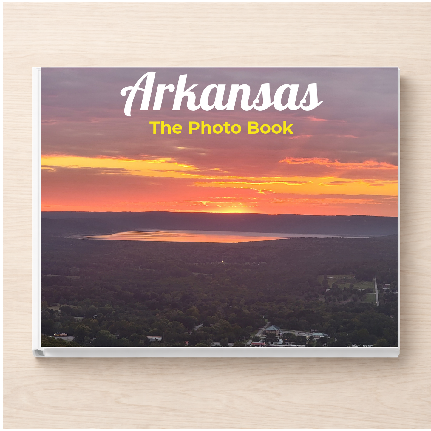 Arkansas: The Photo Book