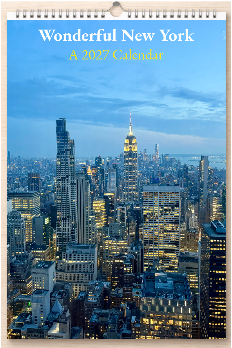 Wonderful New York: A 2027 Calendar