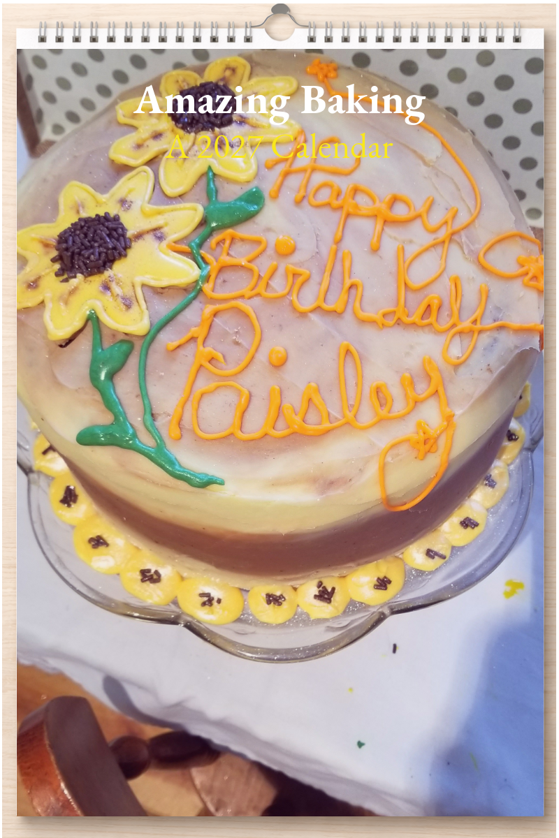 Amazing Baking: A 2027 Calendar
