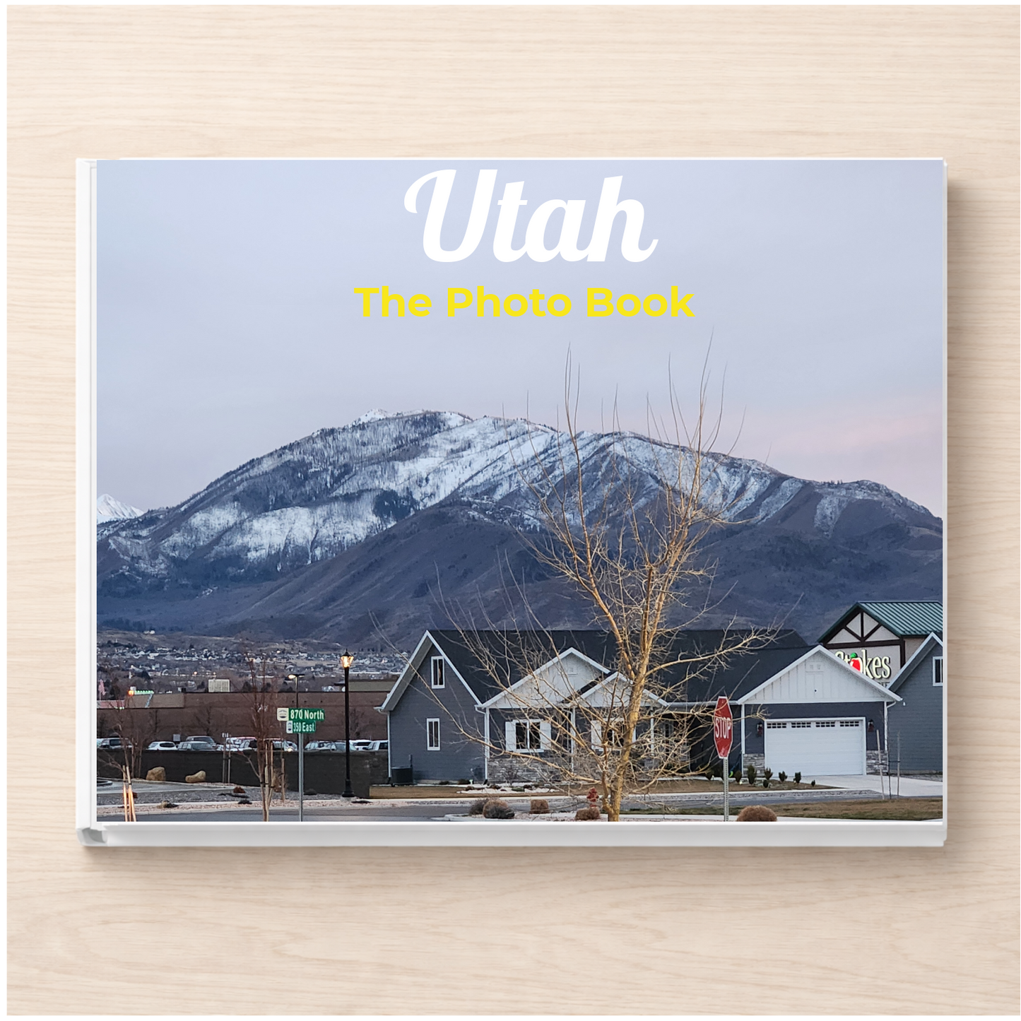 Utah: The Photo Book