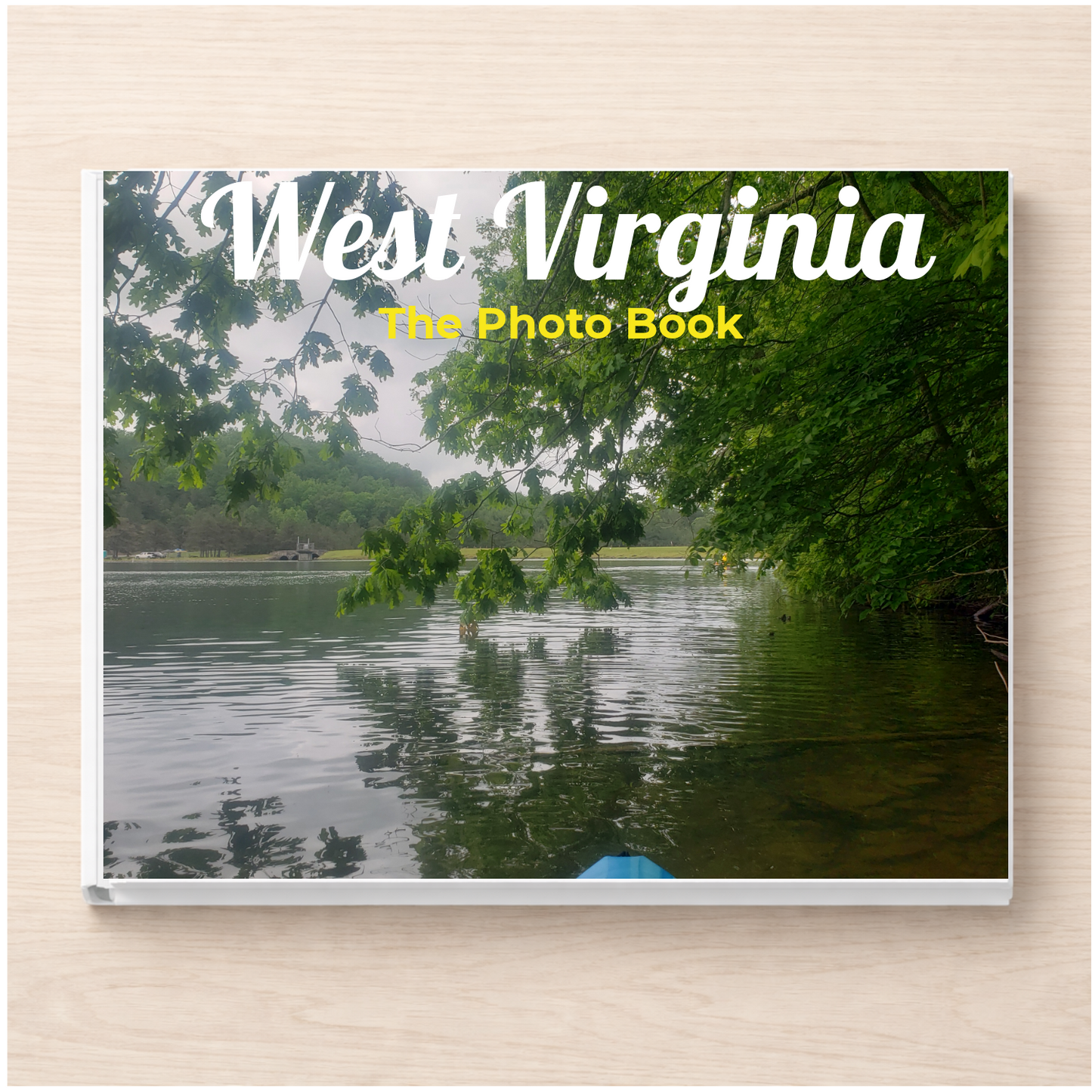 West Virginia: The Photo Book