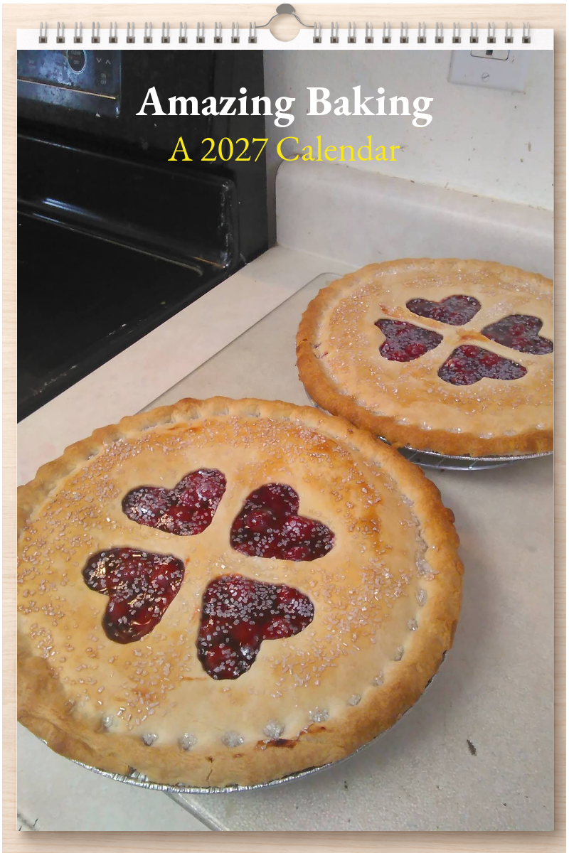 Amazing Baking: A 2027 Calendar