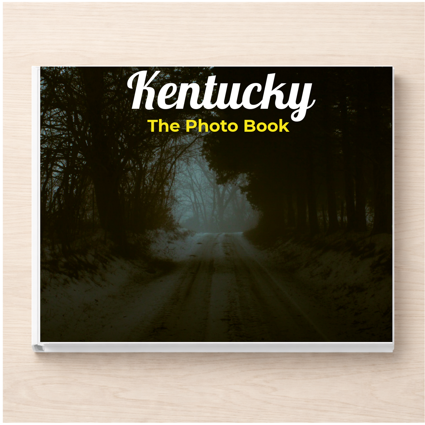 Kentucky: The Photo Book