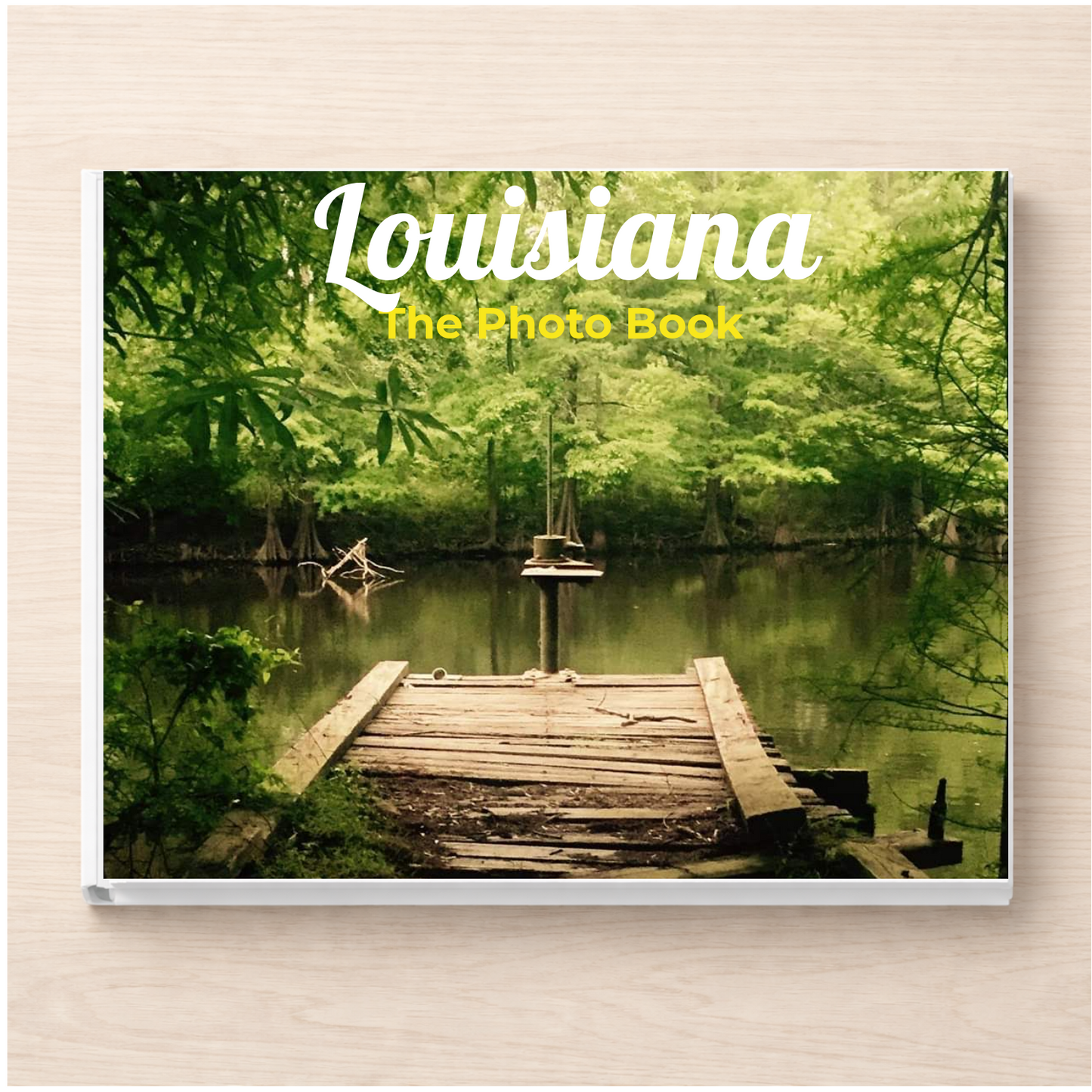 Louisiana: The Photo Book