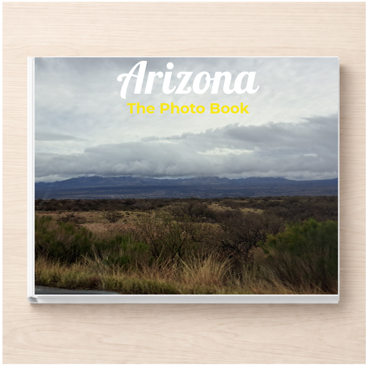 Arizona: The Photo Book