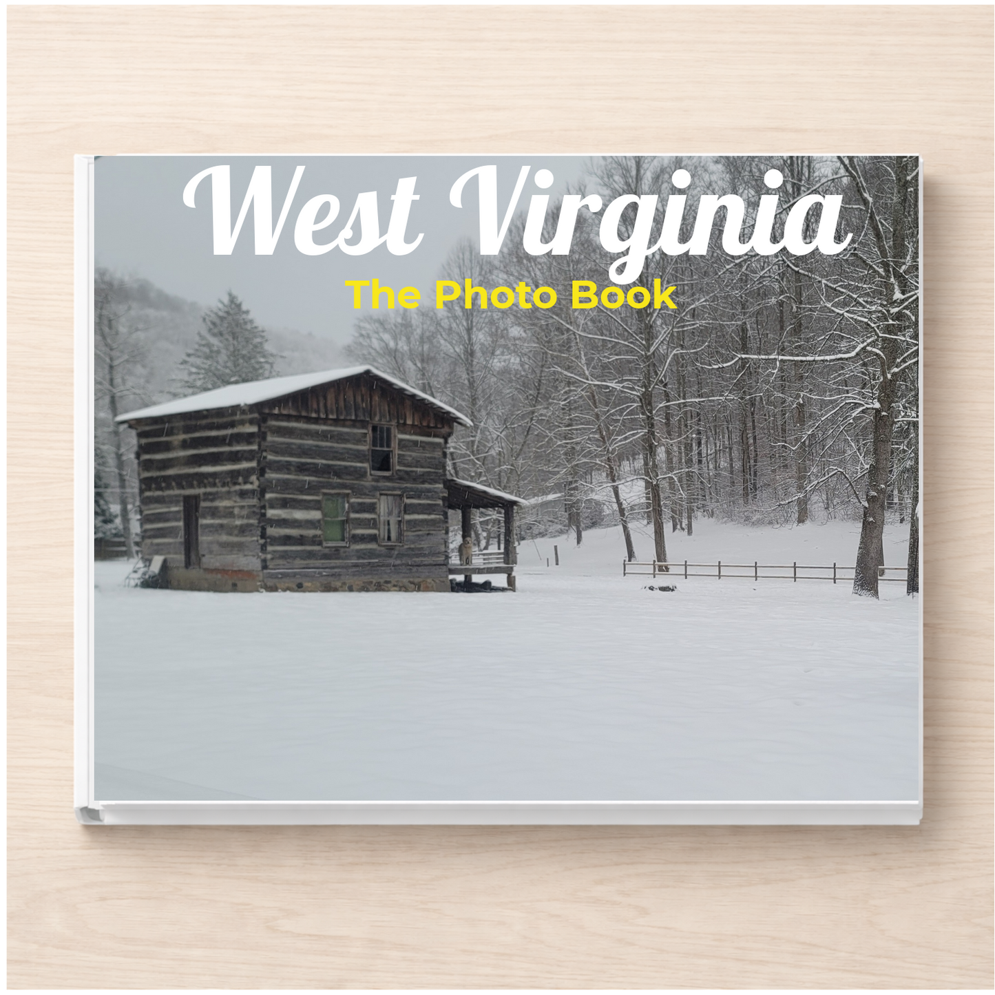 West Virginia: The Photo Book