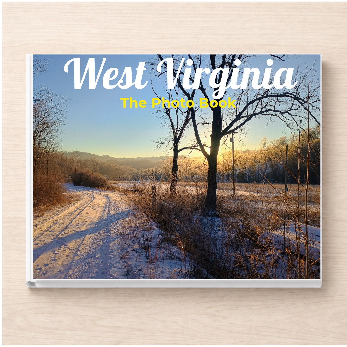 West Virginia: The Photo Book