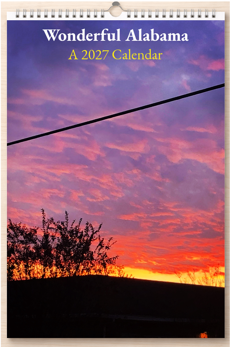 Wonderful Alabama: A 2027 Calendar