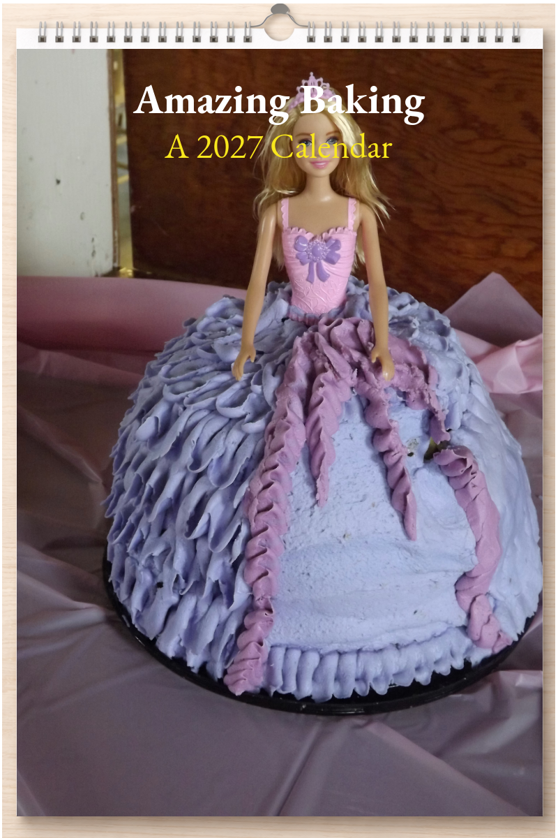 Amazing Baking: A 2027 Calendar