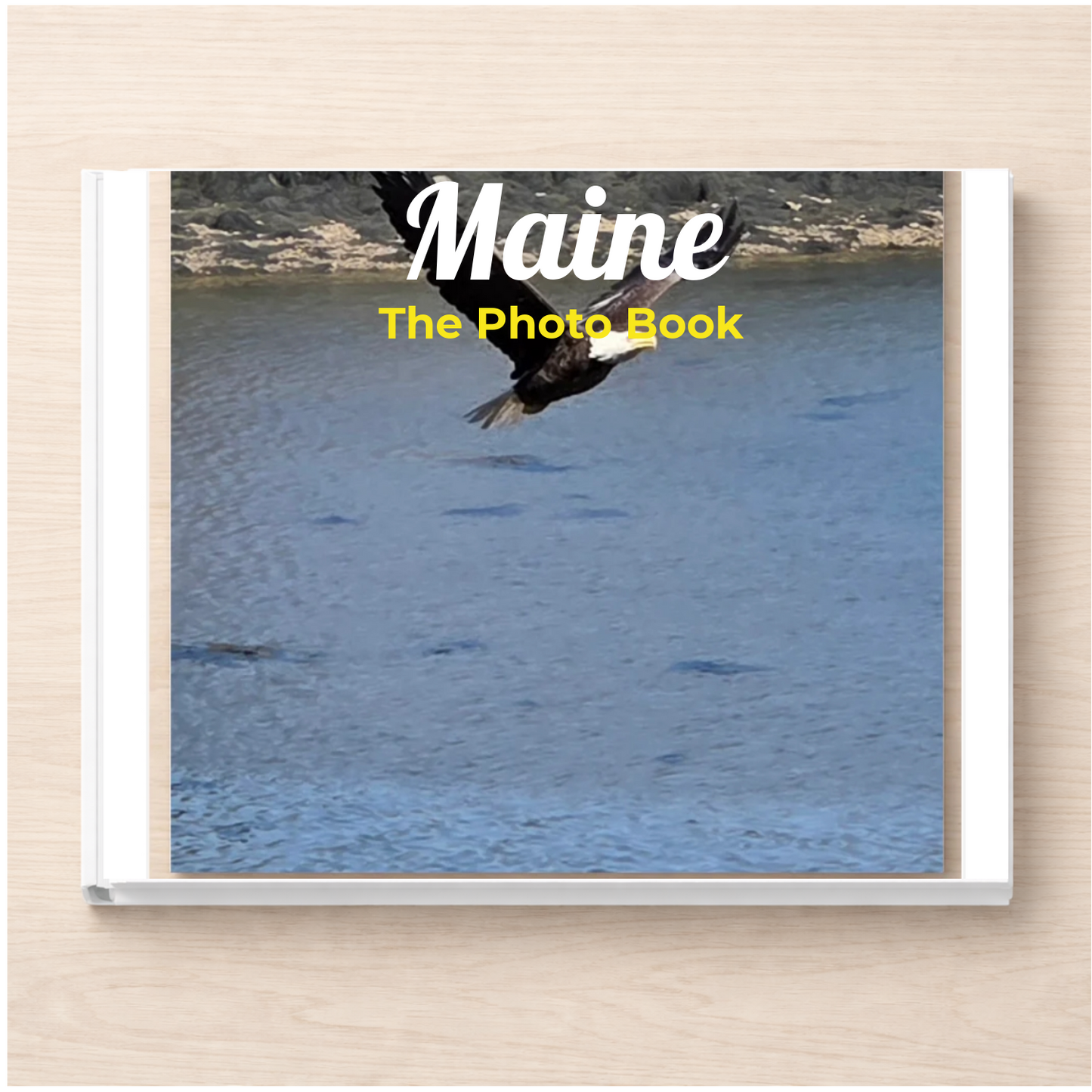 Maine: The Photo Book