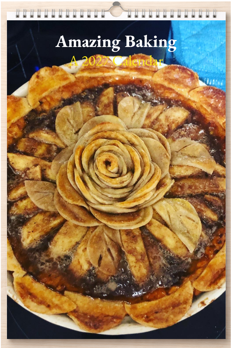 Amazing Baking: A 2027 Calendar