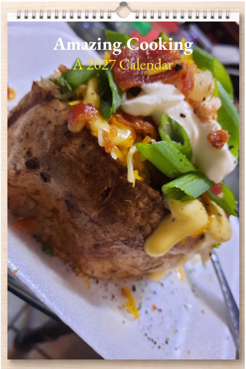 Amazing Cooking: A 2027 Calendar