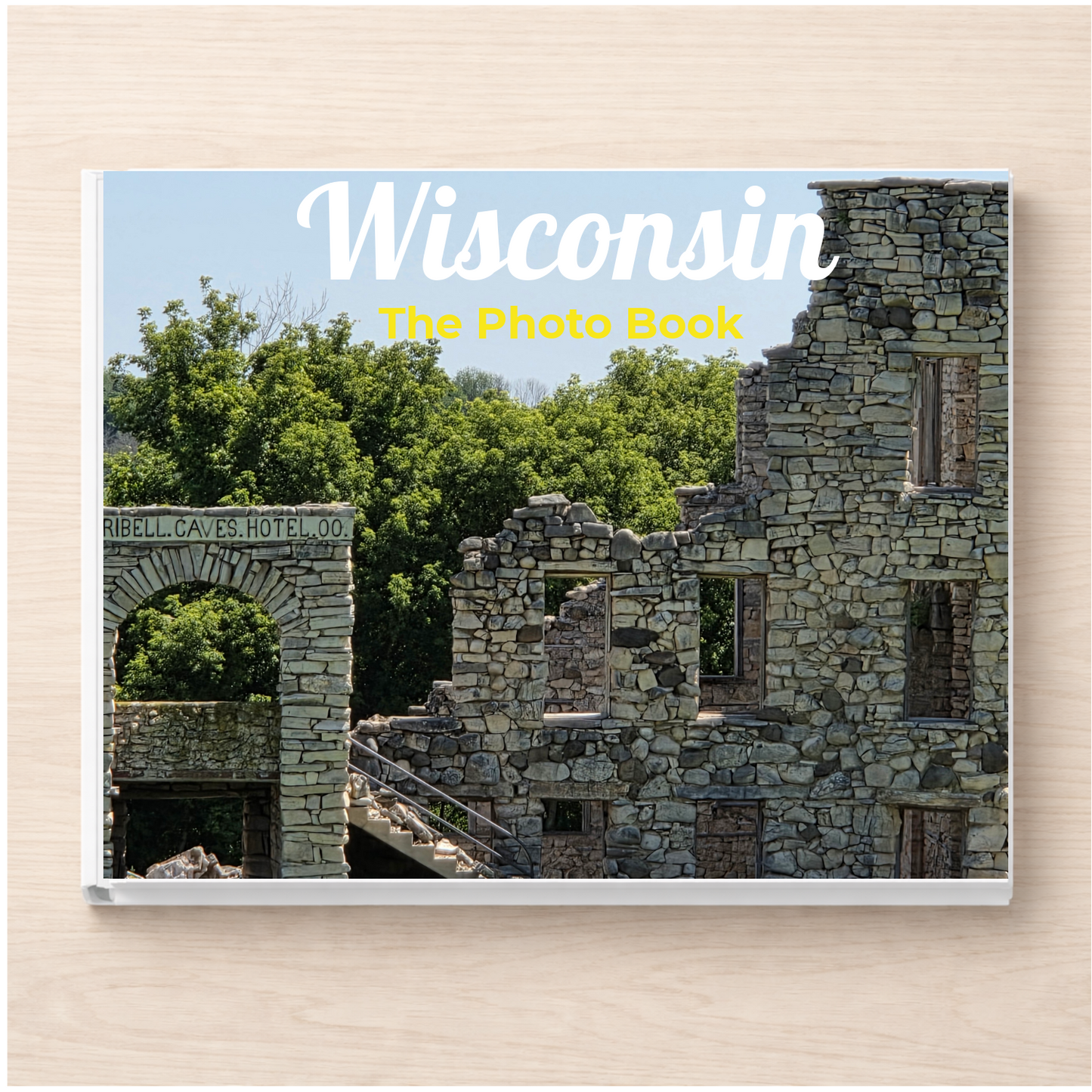 Wisconsin: The Photo Book