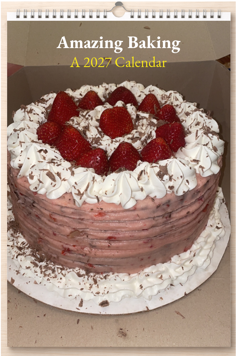Amazing Baking: A 2027 Calendar