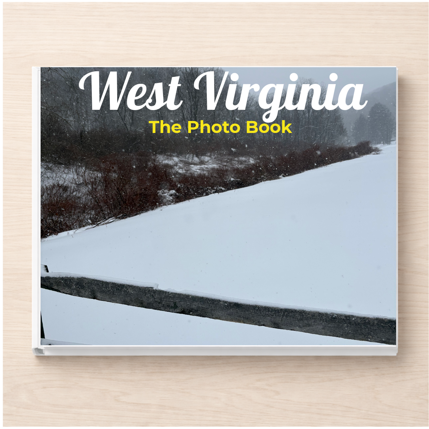 West Virginia: The Photo Book