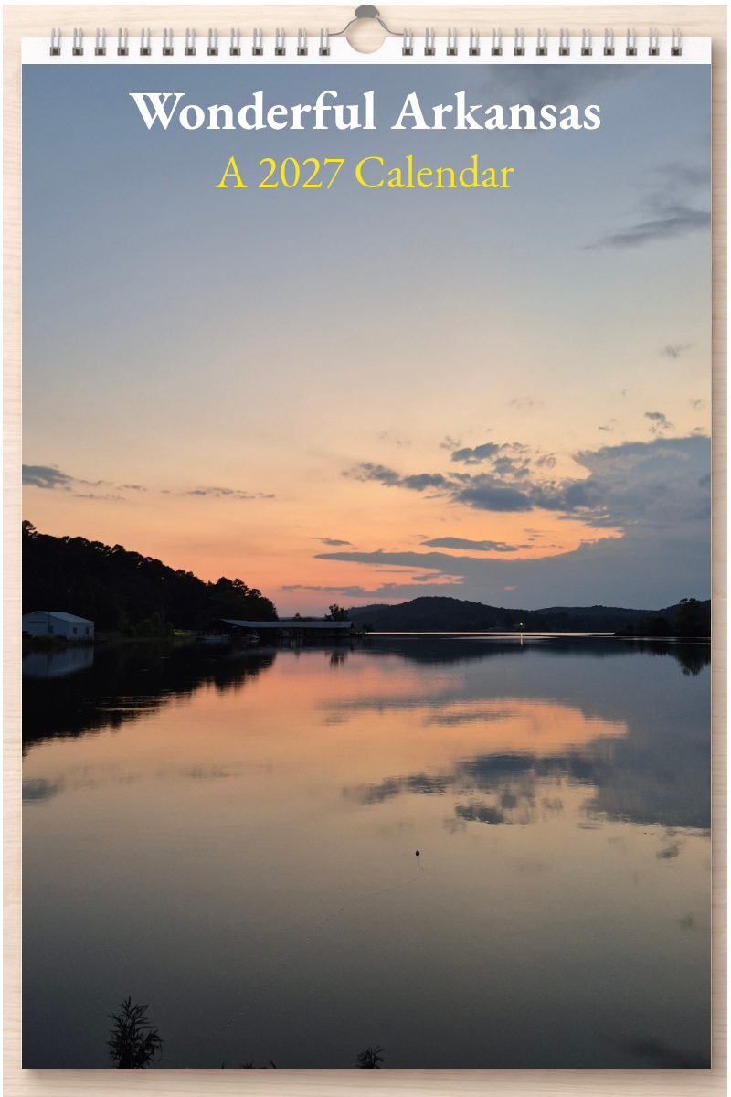 Wonderful Arkansas: A 2027 Calendar