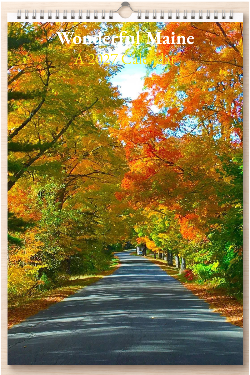 Wonderful Maine: A 2027 Calendar