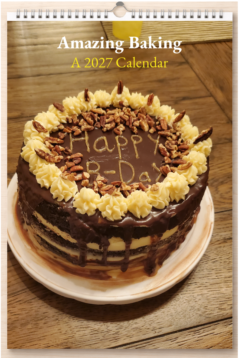 Amazing Baking: A 2027 Calendar