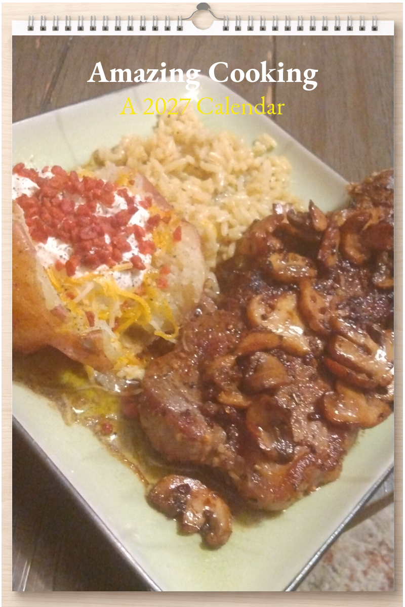 Amazing Cooking: A 2027 Calendar