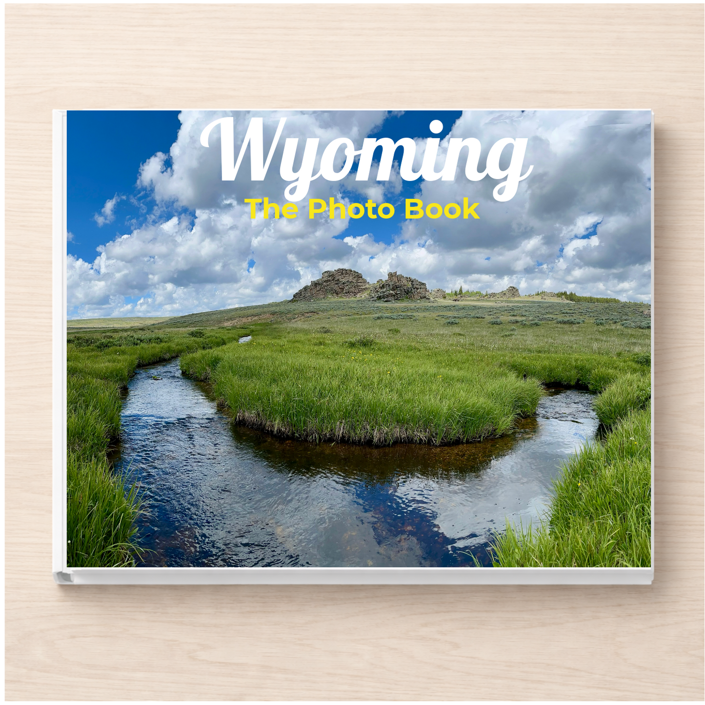 Wyoming: The Photo Book