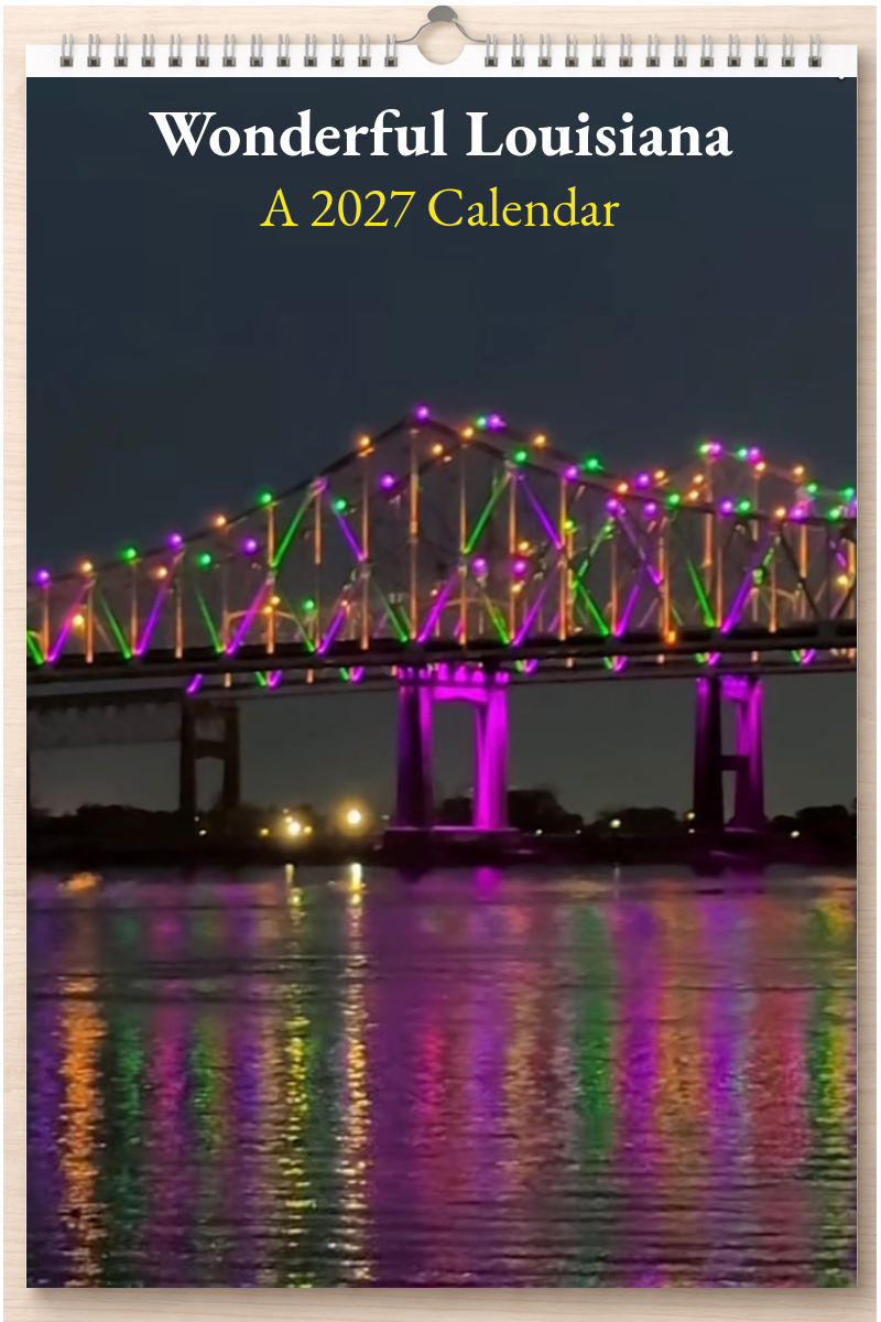 Wonderful Louisiana: A 2027 Calendar