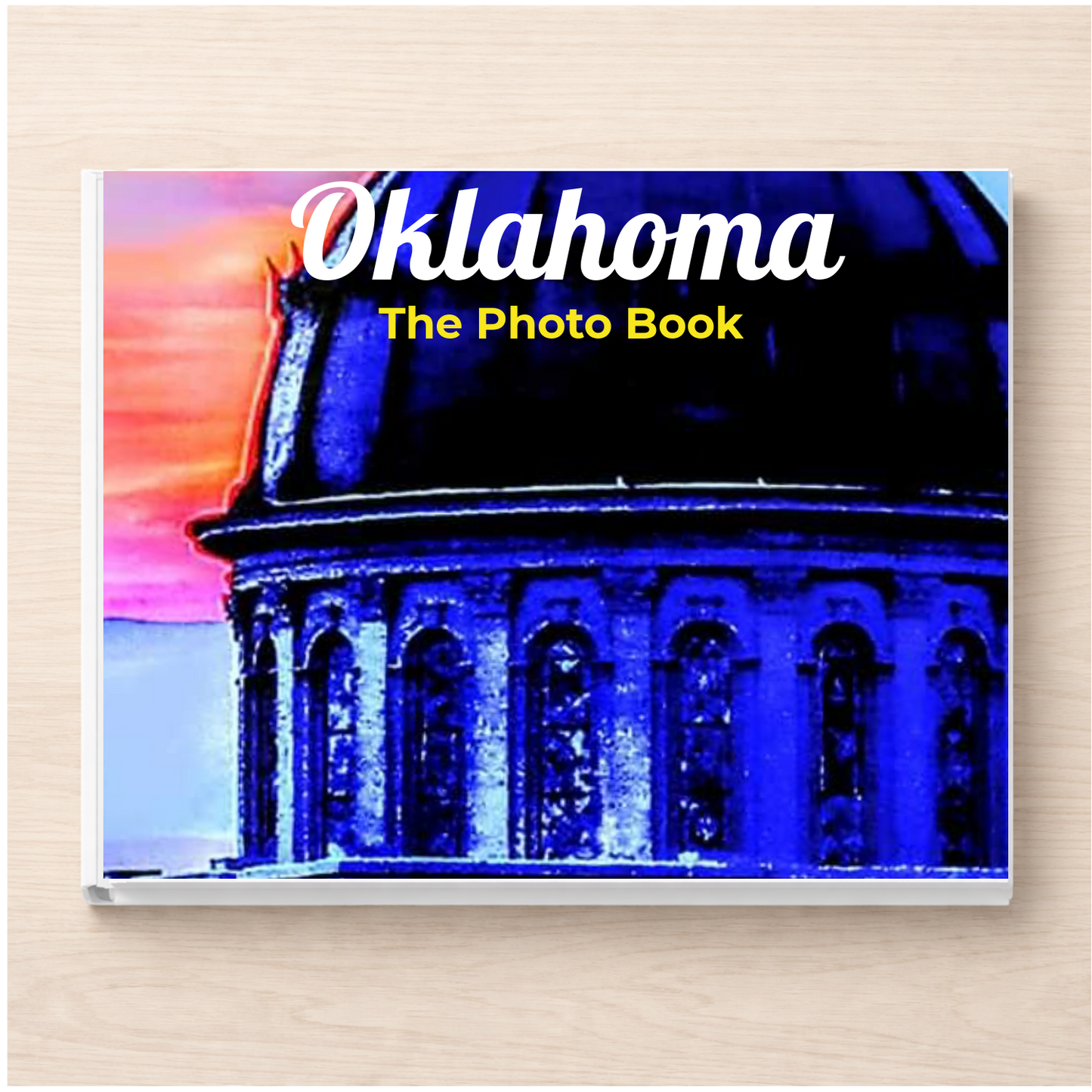 Oklahoma: The Photo Book