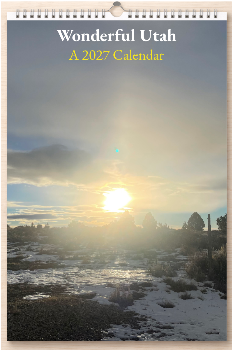 Wonderful Utah: A 2027 Calendar