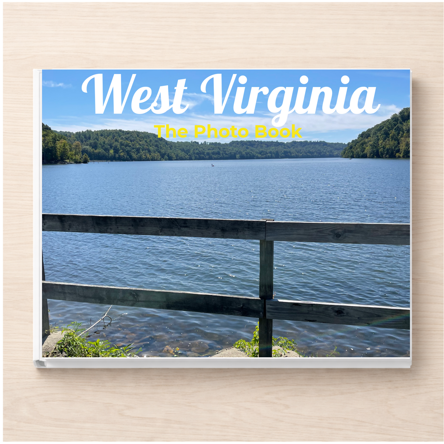West Virginia: The Photo Book