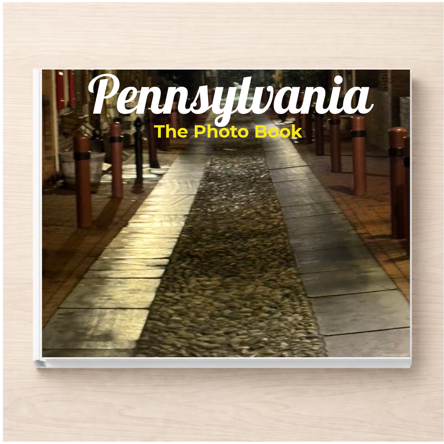 Pennsylvania: The Photo Book