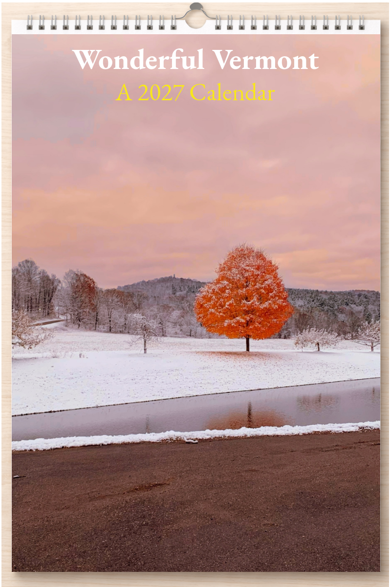 Wonderful Vermont: A 2027 Calendar